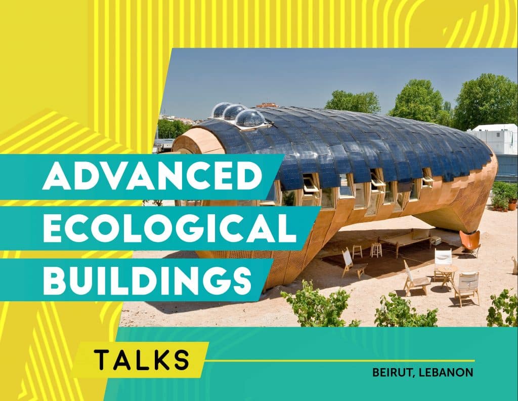 Advanced Ecological Buildings Talks in Beirut
