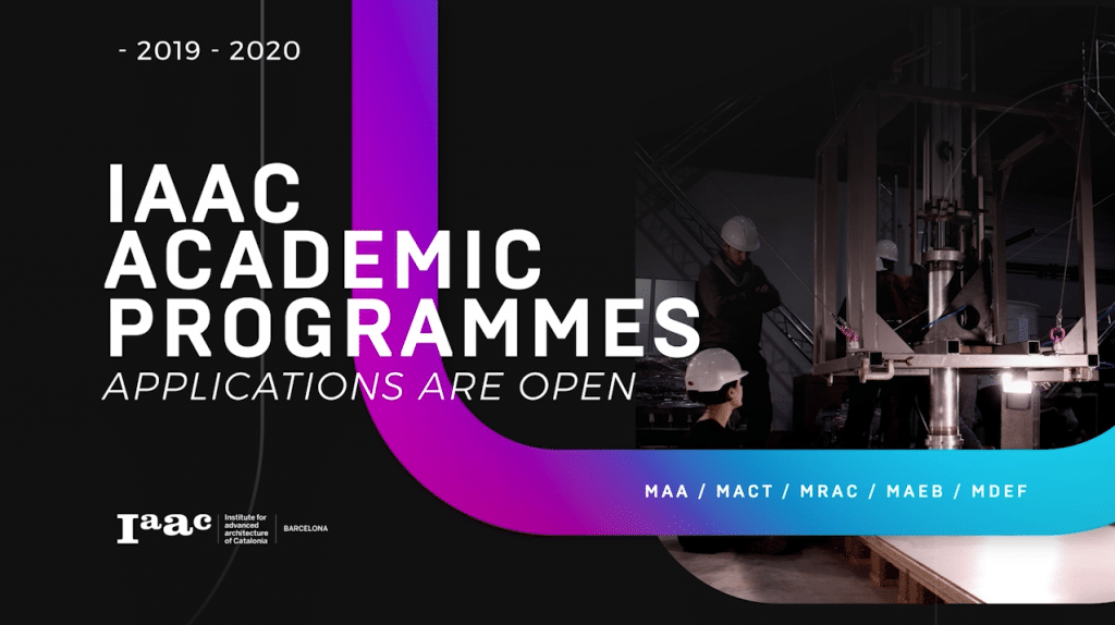 IAAC Academic Programmes Open