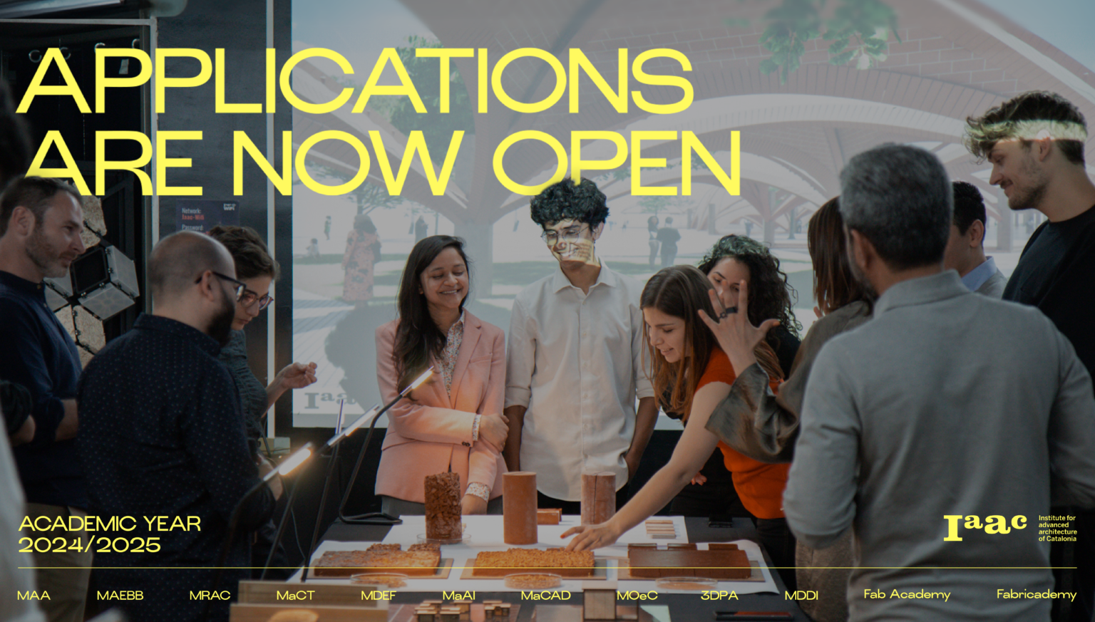 Applications Are Now Open For The Academic Year 2024 25 IAAC   BANNER APPLICATIONS OPEN 1 1536x873 