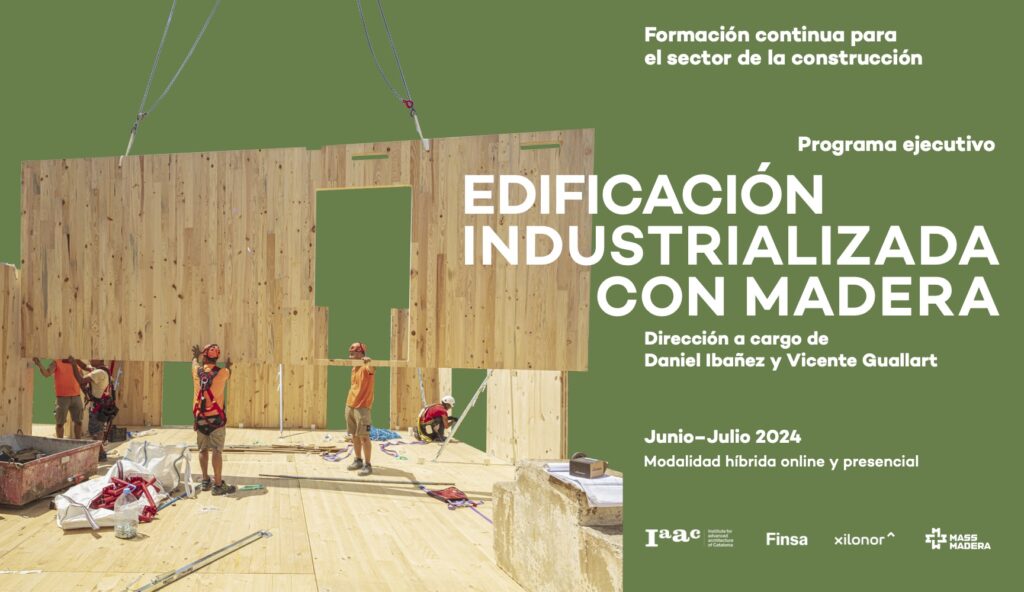 La primera edición del Programa Ejecutivo de Edificación Industrializada con Madera tendrá lugar en octubre de 2024. 